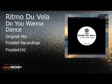 Ritmo Du Vela - Do You Wanna Dance (Original Mix)