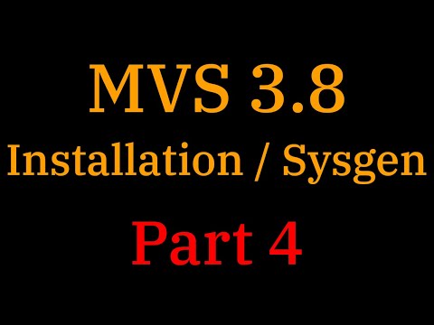 [010] MVS 3.8: Installation/Sysgen Pt. 4 - The System Generation