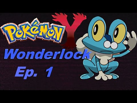 Pokemon Y Wonderlock! Ep. 1: Getting our Starters!