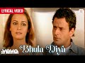 Bhula Diya Lyrical Video Dus Kahaniyaan Diya Mirza Manoj Bajpayee Neha D Anand Raj Anand
