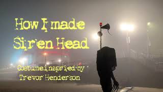 How I made my Siren Head costume