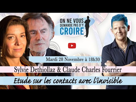 SYLVIE DETHIOLLAZ & CLAUDE CHARLES FOURRIER : Etude sur les contacts avec l'invisible