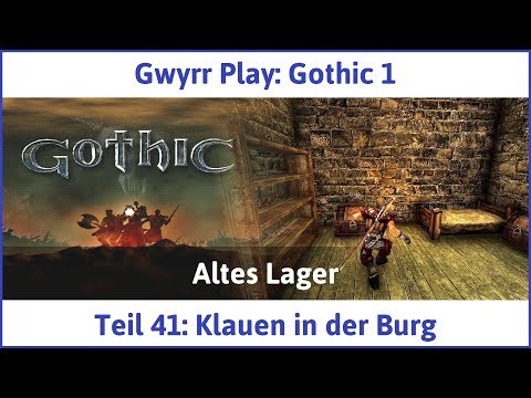 Gothic 1 Teil 41: Klauen in der Burg - Let's Play