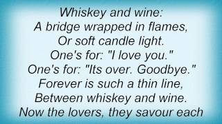 Lisa Brokop - Whiskey And Wine Lyrics