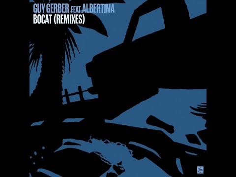 Guy Gerber feat. Albertina - Bocat (OMRI. Remix)