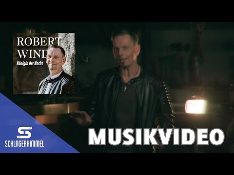 Robert Wind - Königin der Nacht (Musikvideo)