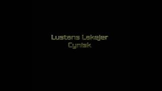 Lustans Lakejer - Cynisk
