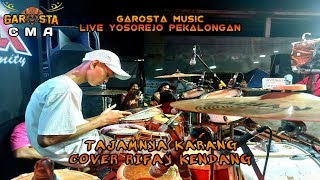 Download lagu Gatosta Music - Tajamnya Karang - Cover Kendang Rifay Kendang - Live Yosorejo Pekalongan mp3