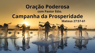 Oração Poderosa com Pastor Édio - 247