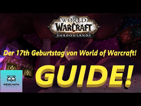 GUIDE! Der 17. Geburtstag WoW