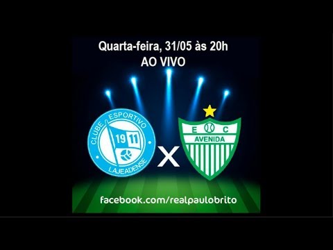 Lajeadense x Avenida - transmissão completa do jogo