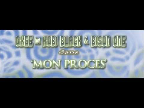 OXEE feat KOBI BLACK & BISON ONE - Mon Procès