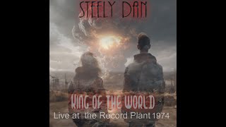 Steely Dan - King of the World Live at the Record Plant (1974)