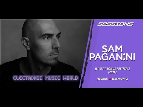 SESSIONS: Sam Paganini - Sonus Festival - Part 1 (2016)
