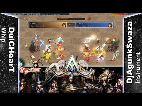 Titan 06/05/2018 PM - DulCHearT vs DjAgunkSwaza - Atlantica Online Valofe