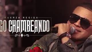 Sigo Chambeando - Fuerza Regida