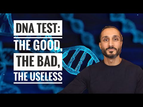 DNA TEST: The Good, The Bad & The Useless