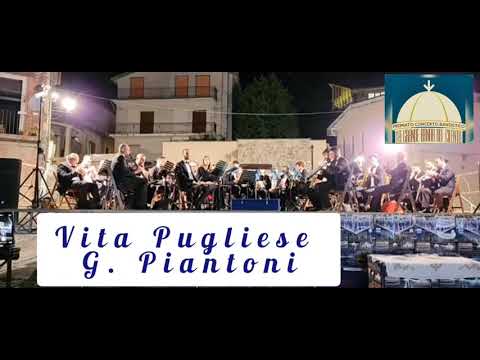 Vita Pugliese "G. Piantoni" Marcia Sinfonica.