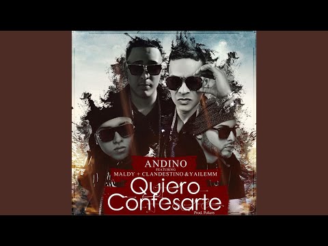 Quiero Confesarte (feat. Maldy, Yailem & Clandestino)