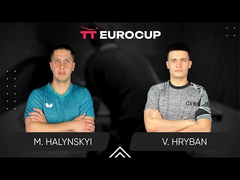 19:15 Mykola Halynskyi - Vadym Hryban 18.08.2024 TT Euro.Cup Ukraine Elite. TABLE 3