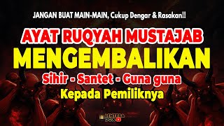 Download lagu POWERFUL RUQYAH | RUQYAH MENGEMBALIKAN SIHIR KEPADA PEMILIKNYA TANPA IKLAN mp3