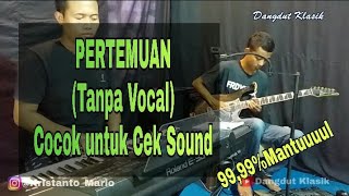 Download lagu #dangdutklasik #dangdutlawas #ceksound PERTEMUAN (Tanpa Vocal) cocok buat cek sound | dangdut klasik mp3
