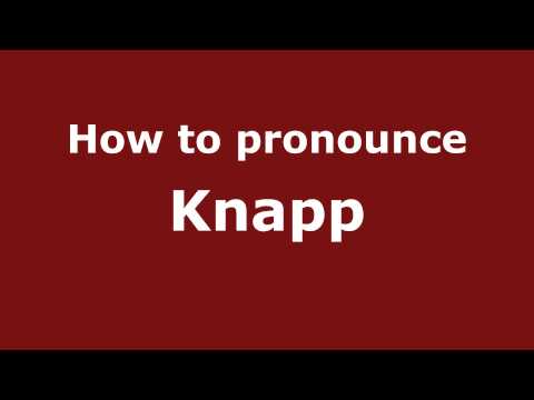 How to Pronounce Knapp - PronounceNames.com