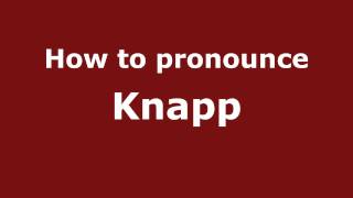 How to pronounce Knapp