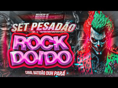 Set ROCK DOIDO 2024 - PESADÃO ATUALIZADO 😤🤬 - MELODY 2023 MALUCÃO - BATIDÃO DUH PARÁ #rockdoido2023