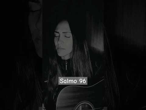 Salmo 96 - Maria Ritta