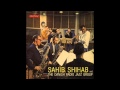 Sahib Shihab - Sahib Shihab and the Danish Radio Jazz Group [Full Album]
