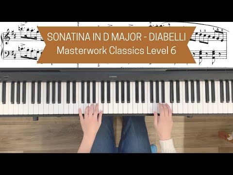 Sonatina in D Major, Op. 168, No. 5 (Anton Diabelli) | Masterwork Classics Level 6