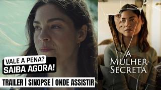 A Mulher Secreta | Trailer e onde está disponível