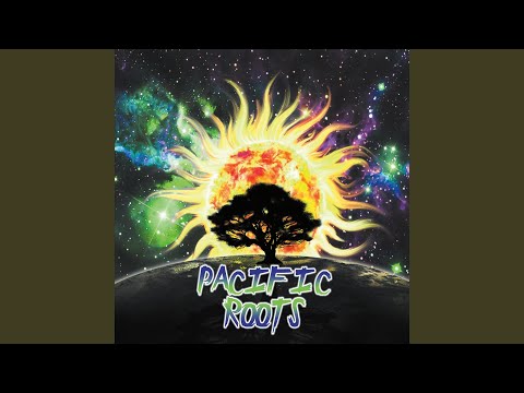 Pacific Roots video
