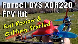 Force1 DYS XDR220 FPV Racing Drone Kit (FULL REVIEW) 💯