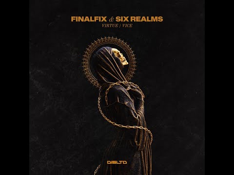 Finalfix & Six Realms - Virtue