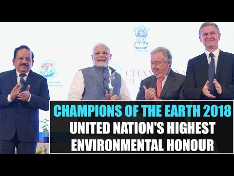 Champions Of The Earth 2018 - United Nation's highest Environmental honour