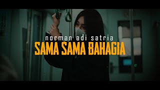 Download lagu SAMA-SAMA BAHAGIA | Puisi Norman Adi Satria mp3