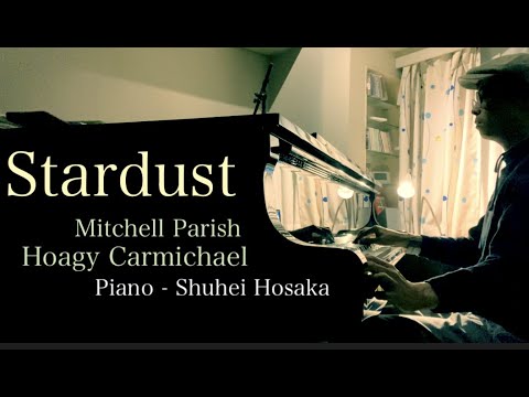 Stardust スターダスト【ジャズピアノ】Jazz piano cover
