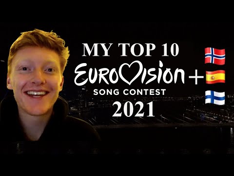 Eurovision 2021 | MY TOP 10 (for  now) + COMMENTS & RATINGS