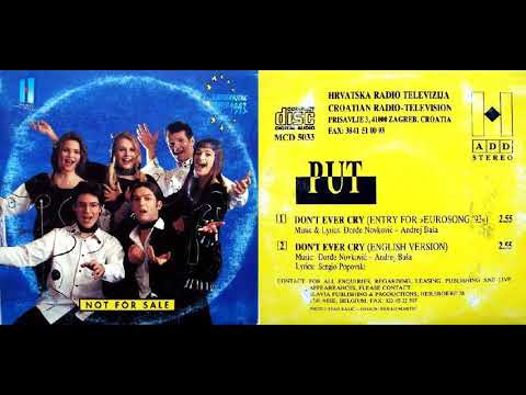 Put - Don't Ever Cry (English version) Eurovision Song Contest 1993, CROATIA 🇭🇷