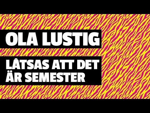 Ola Lustig "Låtsas Att Det Är Semester" - VAKNA MED NRJ