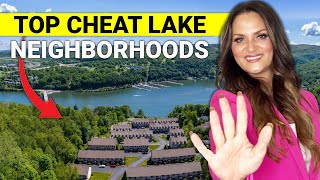 Top 5 Neighborhoods in Cheat Lake, WV | Find Your Perfect Place to Live! | Erika Johnson