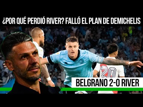 ¿POR QUÉ PERDIÓ RIVER? | FALLÓ EL PLANTEO DE DEMICHELIS Y PAGÓ CARO SUS ERRORES