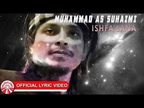 Muhammad As Suhaimi - Ishfa'Lana [Official Lyric Video HD]