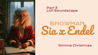 Sia - Snowman (Lofi Edition | Part 3) (Audio)