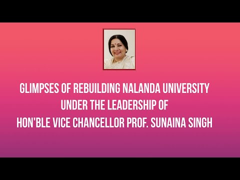 Glimpses of Nalanda University | 2017-2021