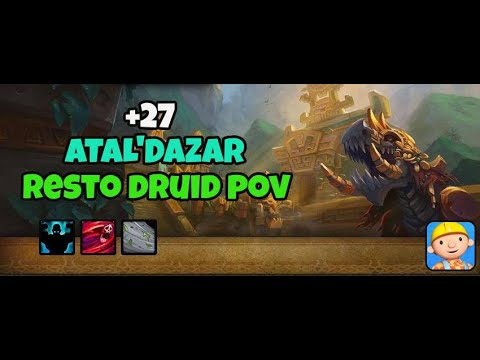 Atal'Dazar +27 | Resto Druid  PoV | Season 3 M+ Fortified  Bursting Storming