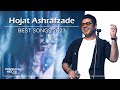 Hojat Ashrafzade - Best Songs 2023 ( حجت اشرف زاده - میکس بهترین آهنگ ها )