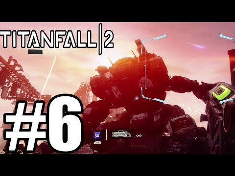 Titanfall 2 Gameplay Walkthrough Part 6 - Story Mode Campaign
